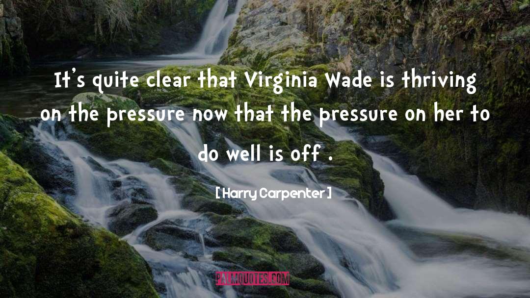 Woolf Virginia quotes by Harry Carpenter