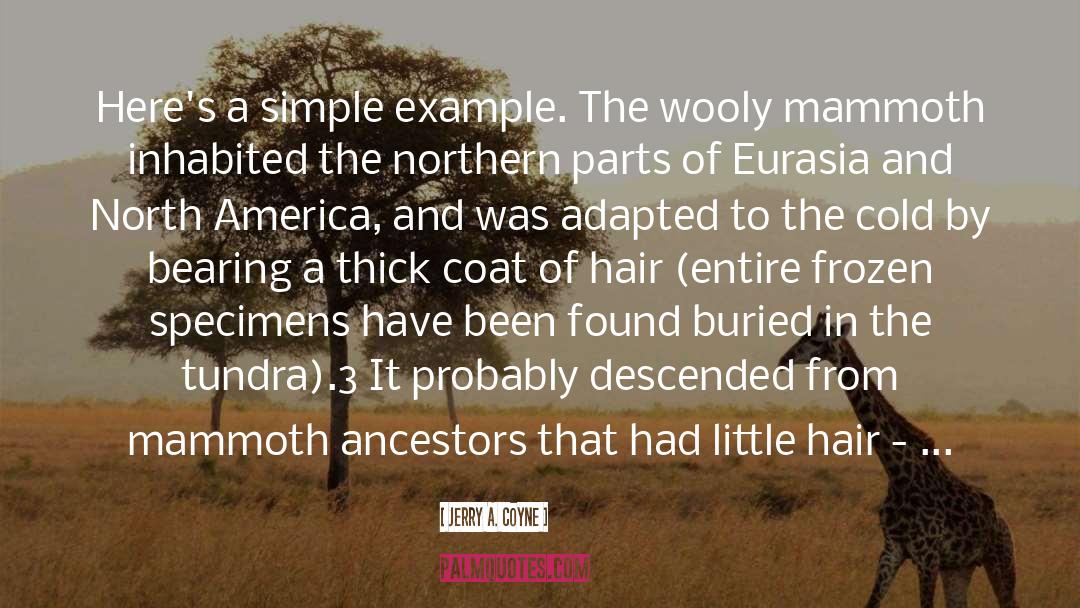 Woolly Mammoths quotes by Jerry A. Coyne