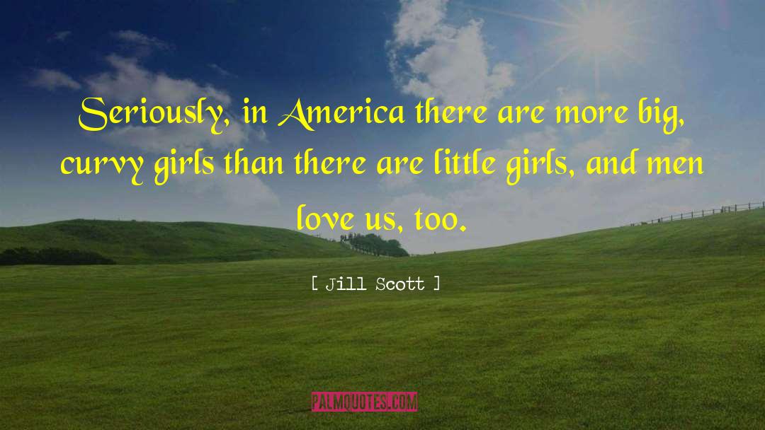 Woolsey Scott quotes by Jill Scott