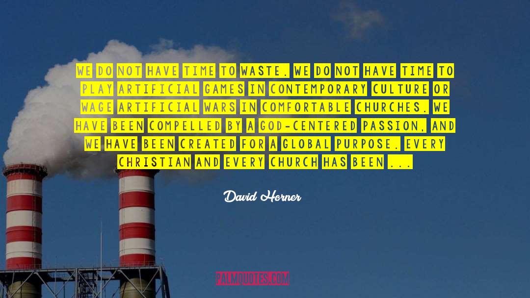 Word Centered Culture quotes by David Horner