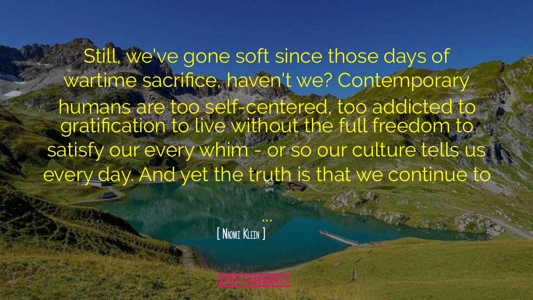 Word Centered Culture quotes by Naomi Klein