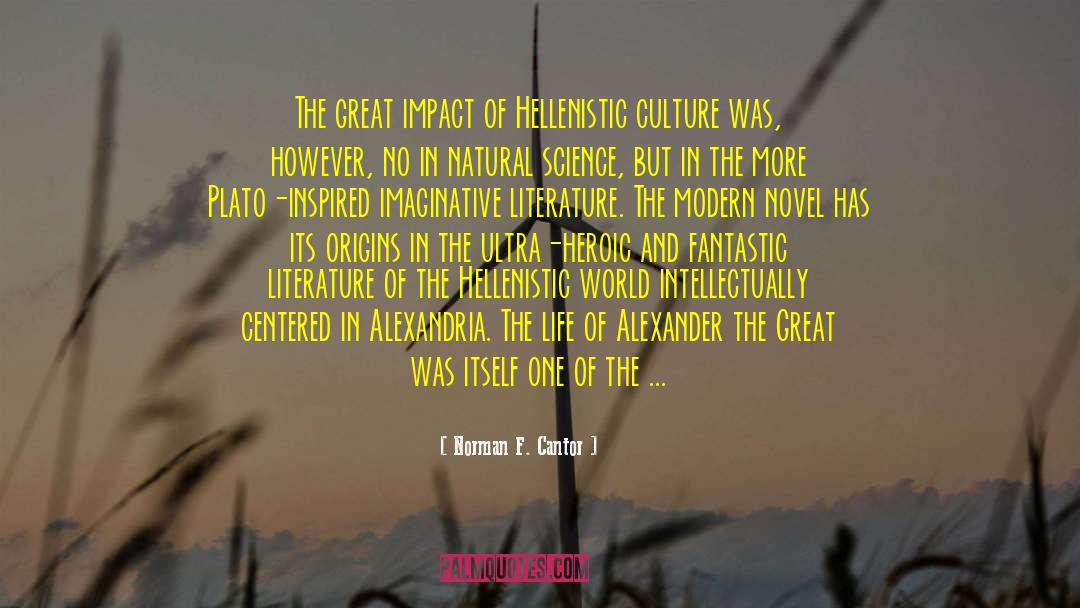 Word Centered Culture quotes by Norman F. Cantor
