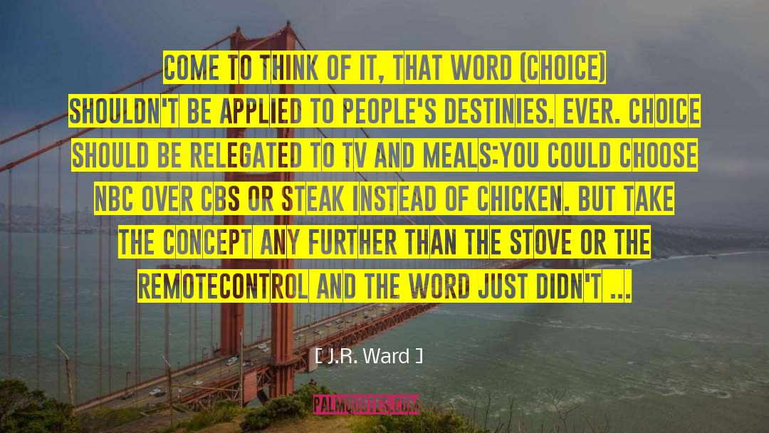 Word Choice quotes by J.R. Ward