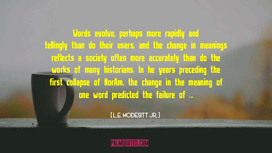Word Collapse Solutions Movie quotes by L.E. Modesitt Jr.