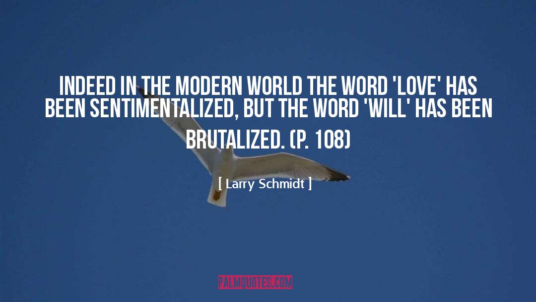 Word Love quotes by Larry Schmidt