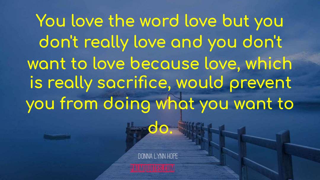 Word Love quotes by Donna Lynn Hope