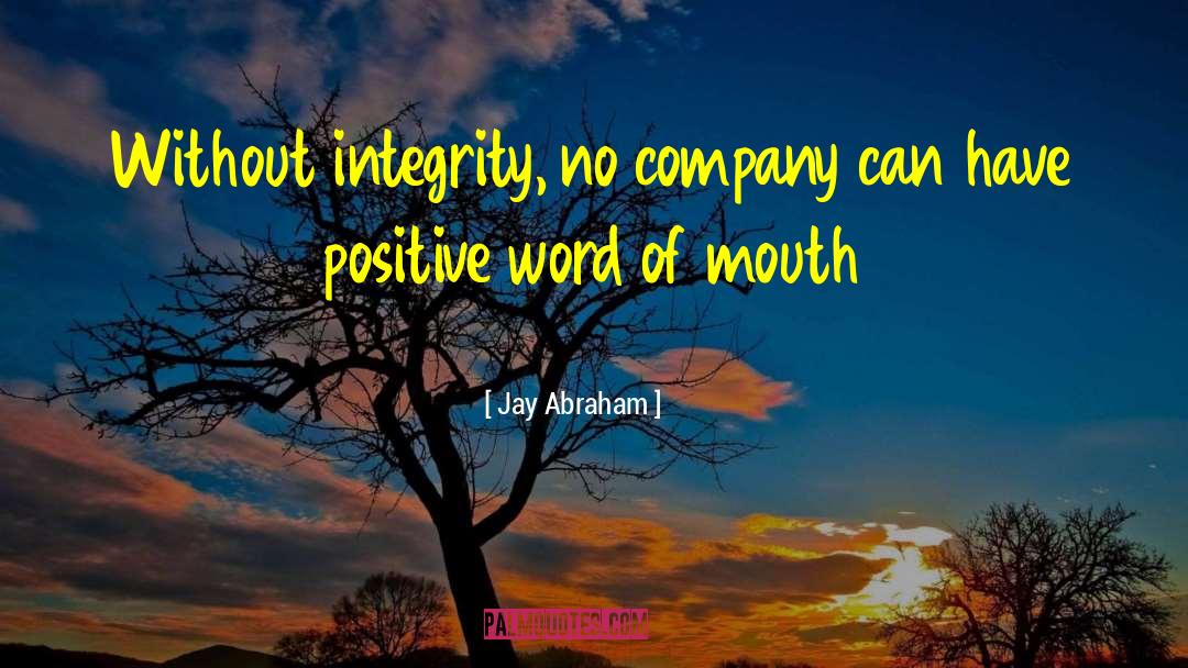 Word Of Mouth quotes by Jay Abraham