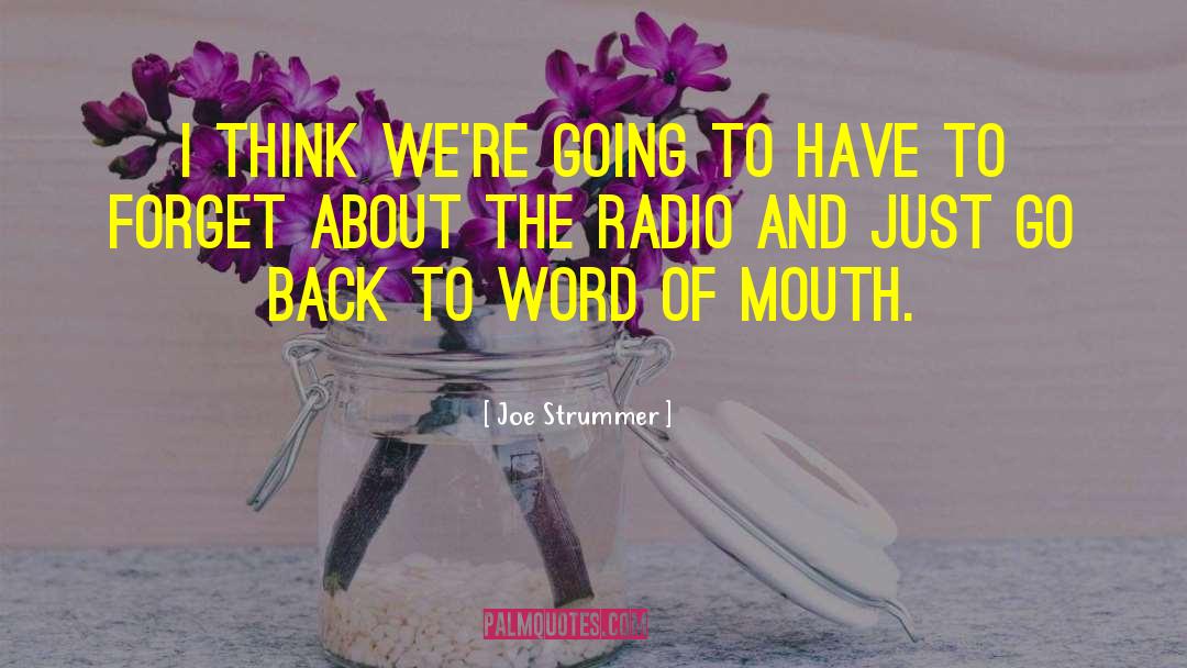 Word Of Mouth quotes by Joe Strummer
