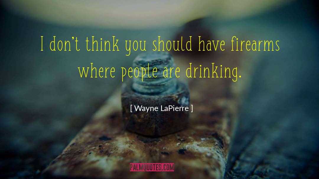 Word People quotes by Wayne LaPierre