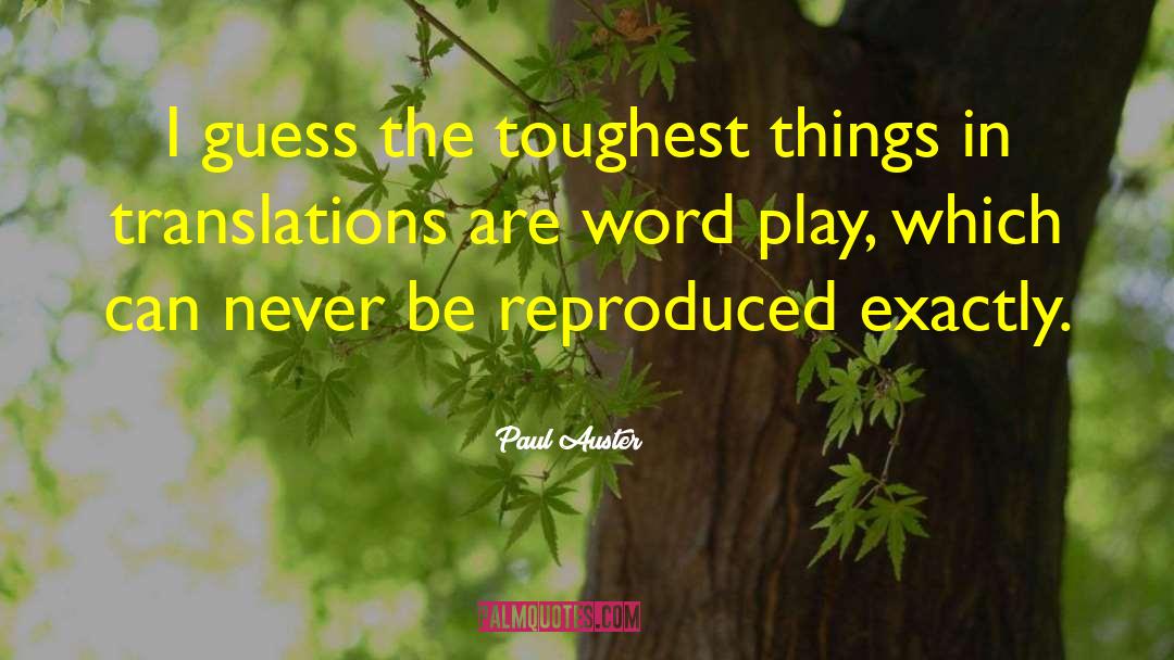Word Play quotes by Paul Auster