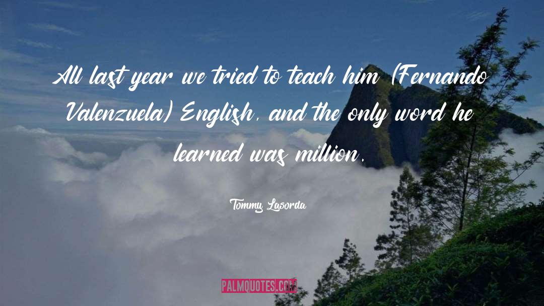 Word Stories quotes by Tommy Lasorda