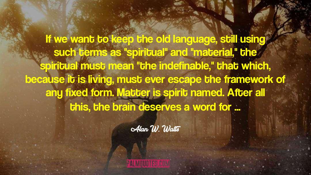 Word Story quotes by Alan W. Watts