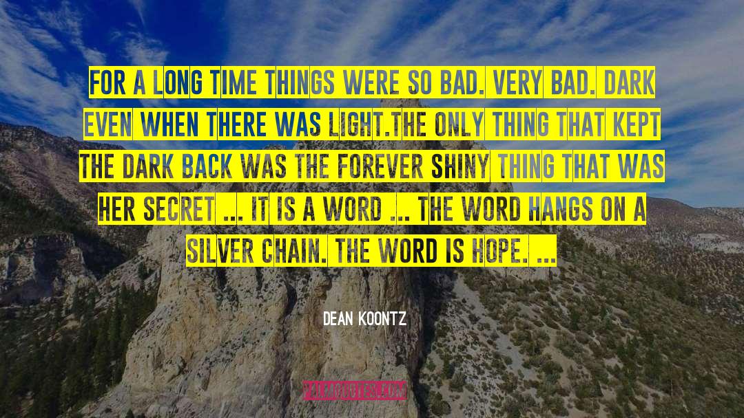 Word Story quotes by Dean Koontz