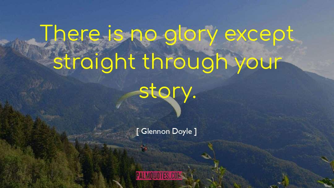 Word Your Story quotes by Glennon Doyle