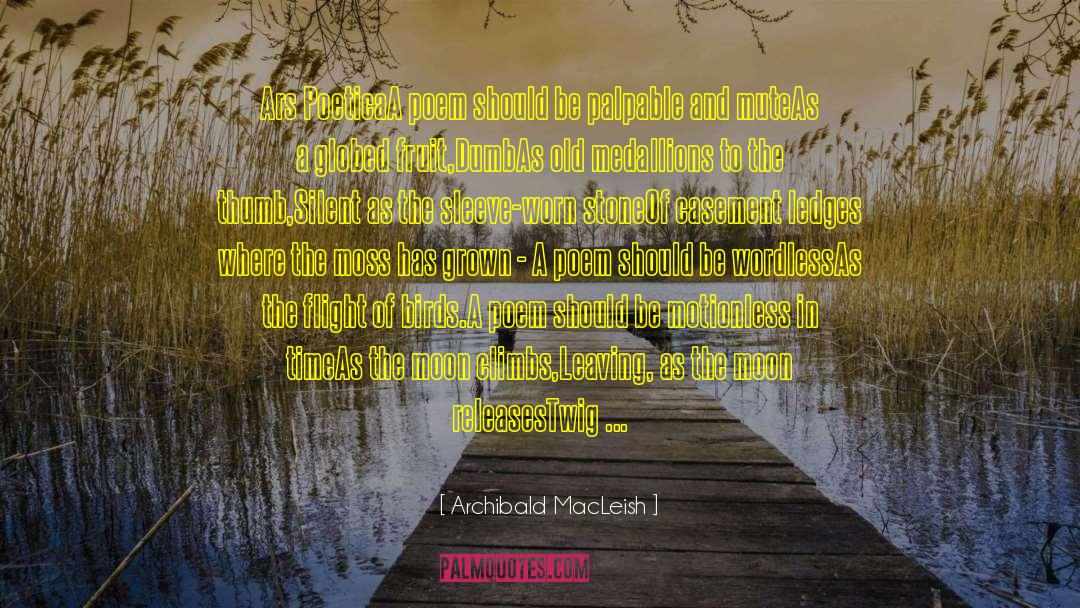 Wordless quotes by Archibald MacLeish
