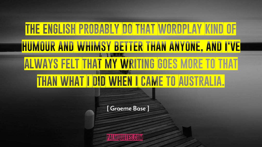Wordplay quotes by Graeme Base