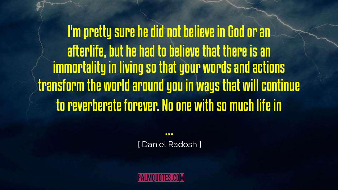 Words And Actions quotes by Daniel Radosh