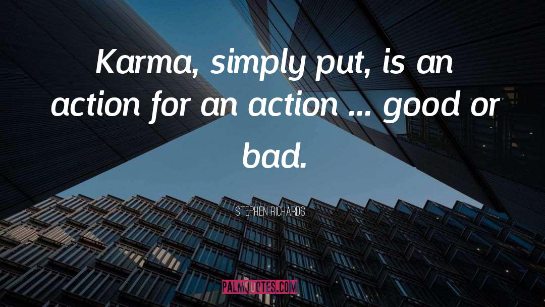 Words And Actions quotes by Stephen Richards