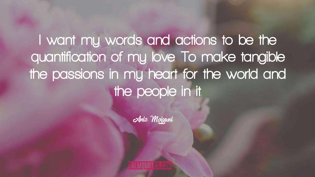 Words And Actions quotes by Anis Mojgani