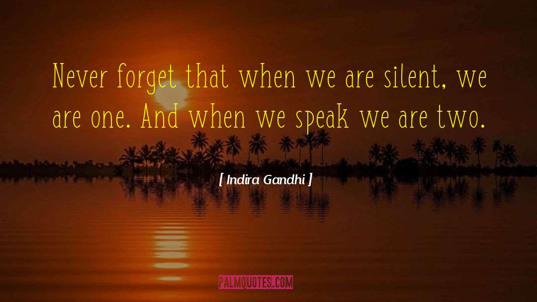 Words And Silence quotes by Indira Gandhi