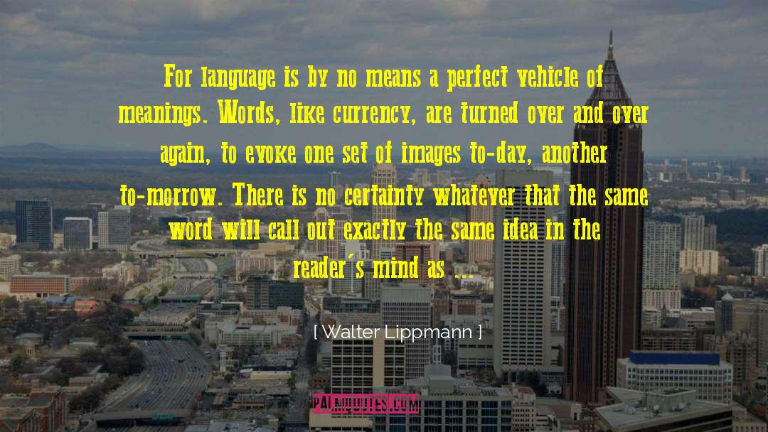 Words Are Empty quotes by Walter Lippmann