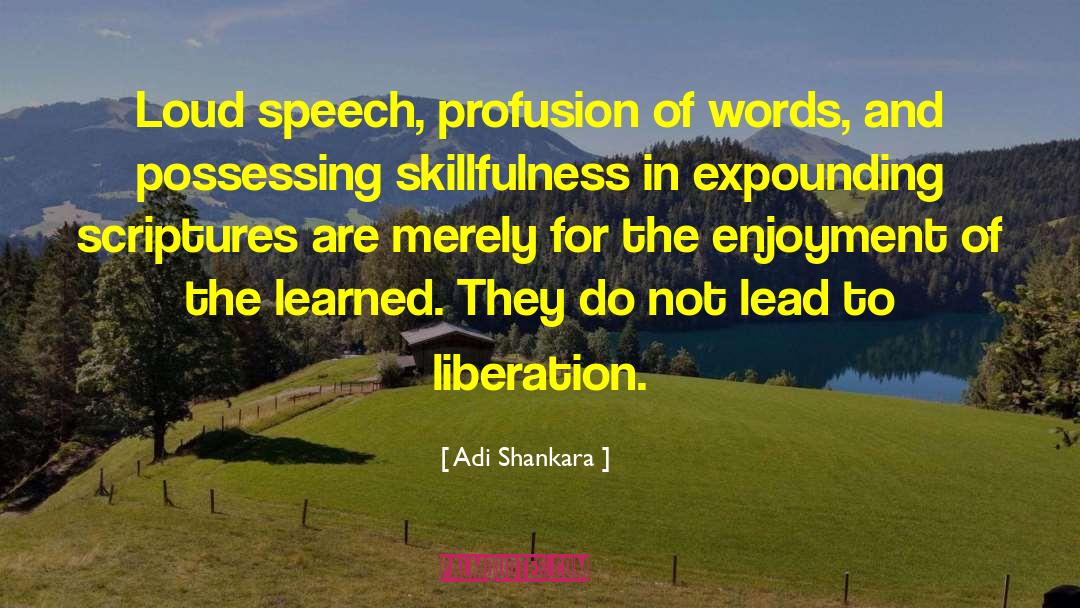 Words Are Powerful quotes by Adi Shankara