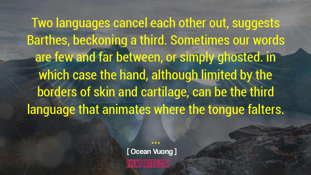 Words Are Signposts quotes by Ocean Vuong