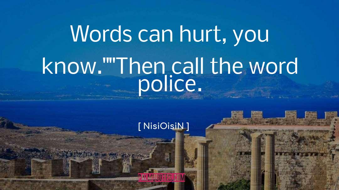 Words Can Hurt quotes by NisiOisiN