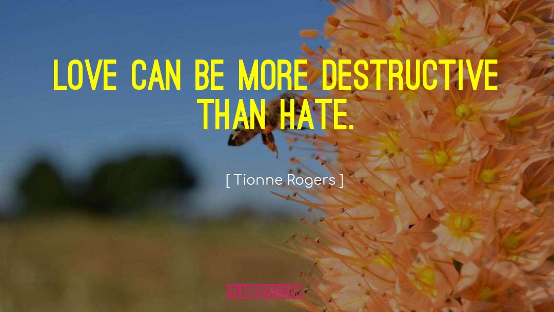 Words Can Hurt quotes by Tionne Rogers