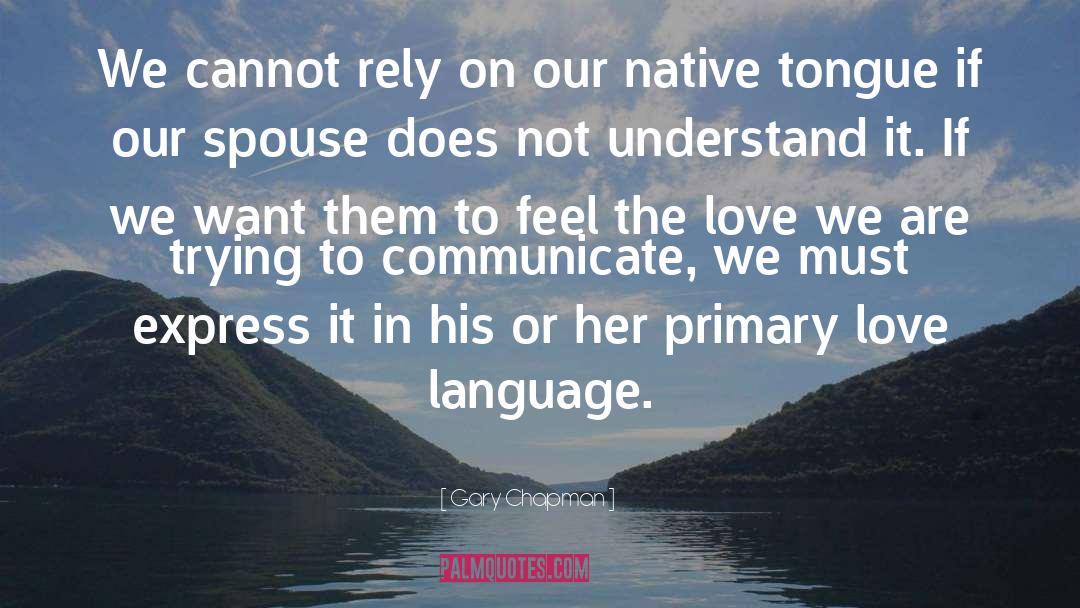 Words Cannot Express Love quotes by Gary Chapman