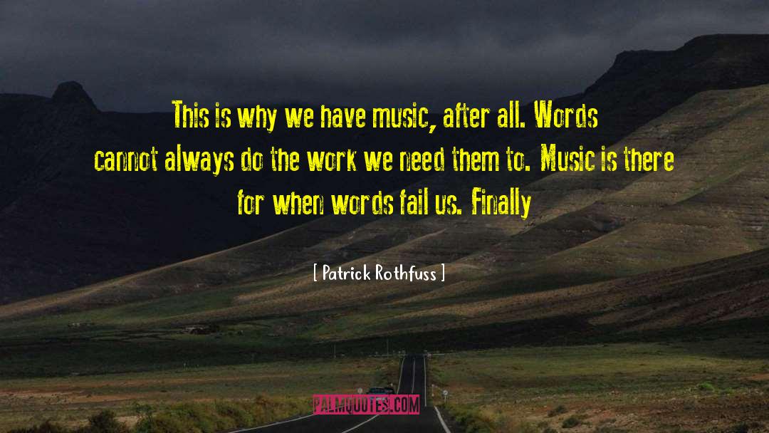Words Fail quotes by Patrick Rothfuss