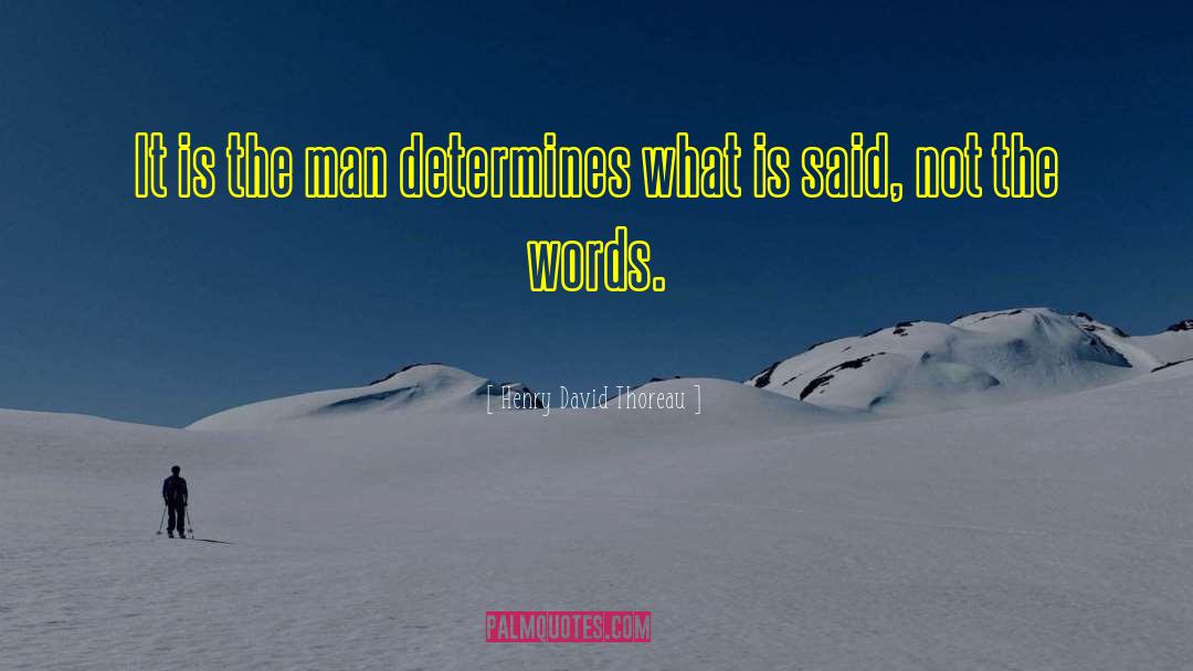 Words Failed quotes by Henry David Thoreau