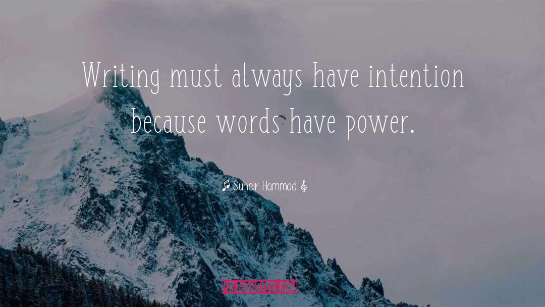 Words Have Power quotes by Suheir Hammad