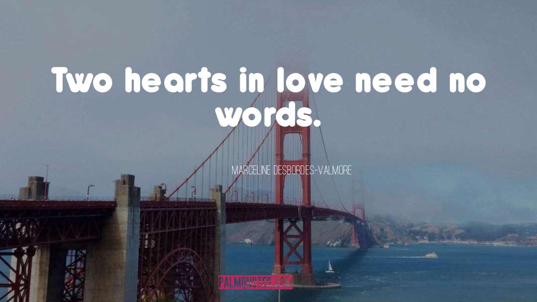 Words Love quotes by Marceline Desbordes-Valmore