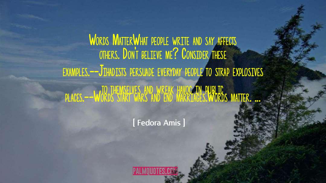 Words Matter quotes by Fedora Amis