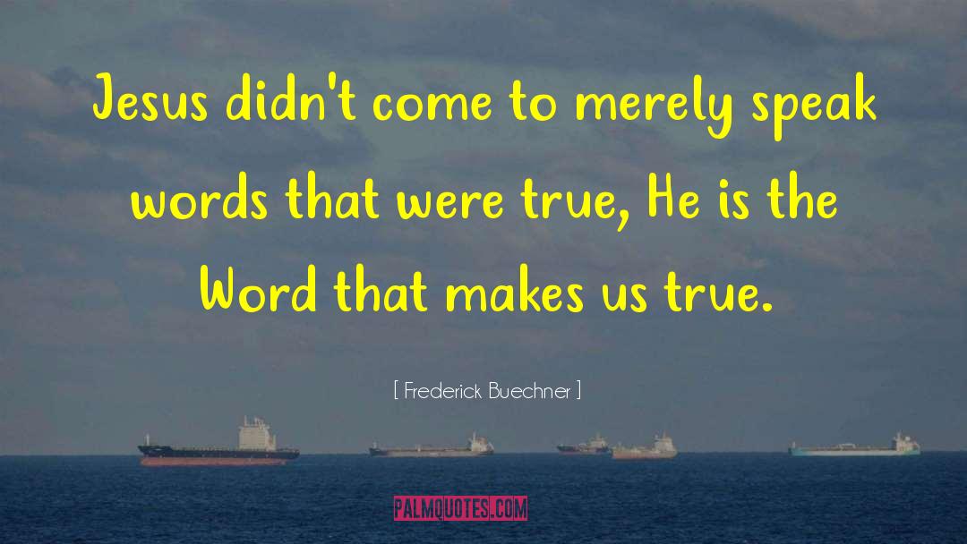 Words Of Comfort quotes by Frederick Buechner