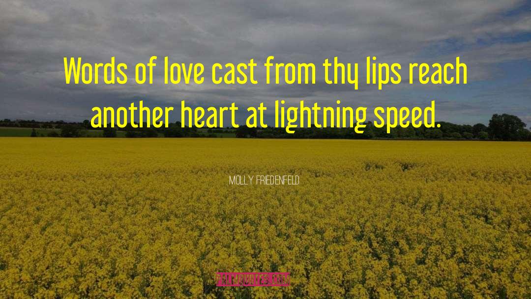 Words Of Love quotes by Molly Friedenfeld