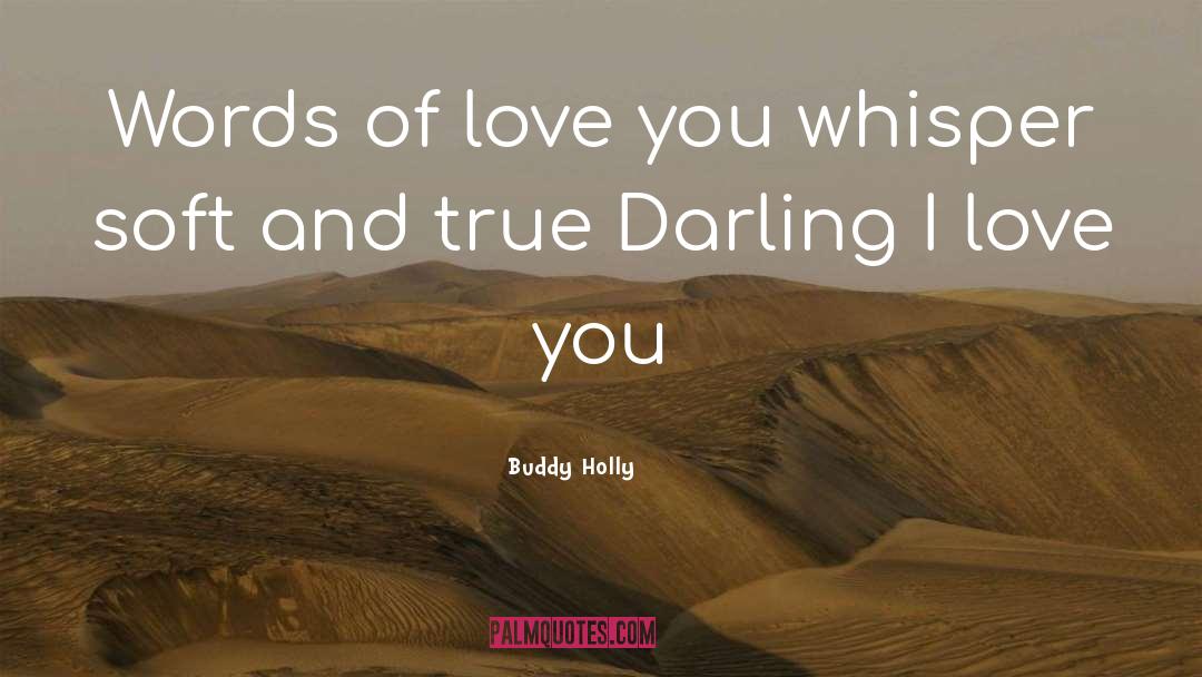 Words Of Love quotes by Buddy Holly