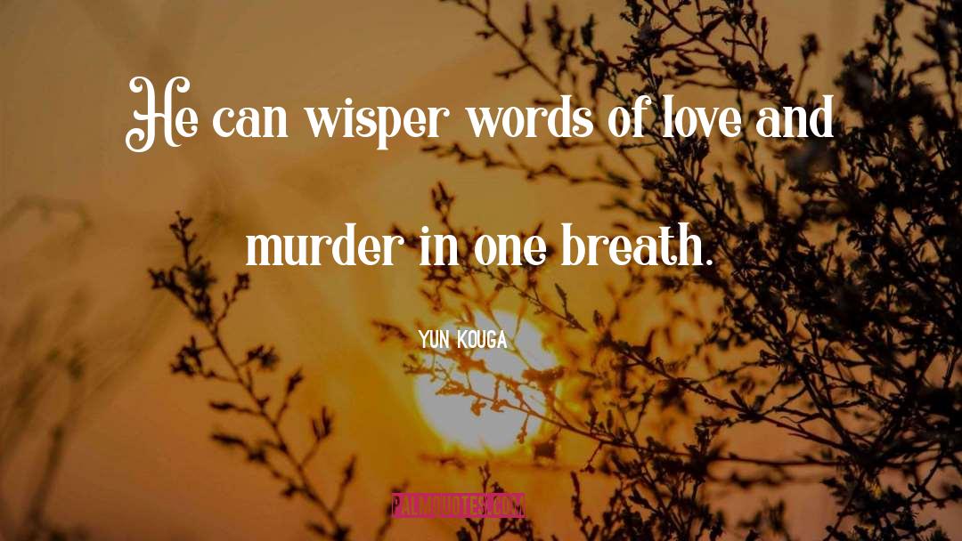 Words Of Love quotes by Yun Kouga