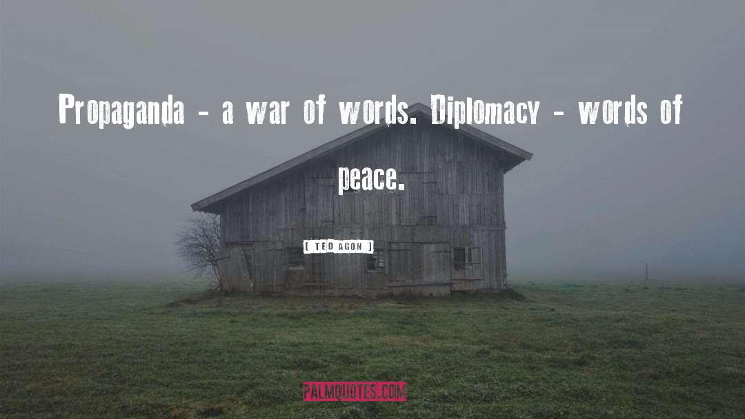 Words Of Peace quotes by Ted Agon