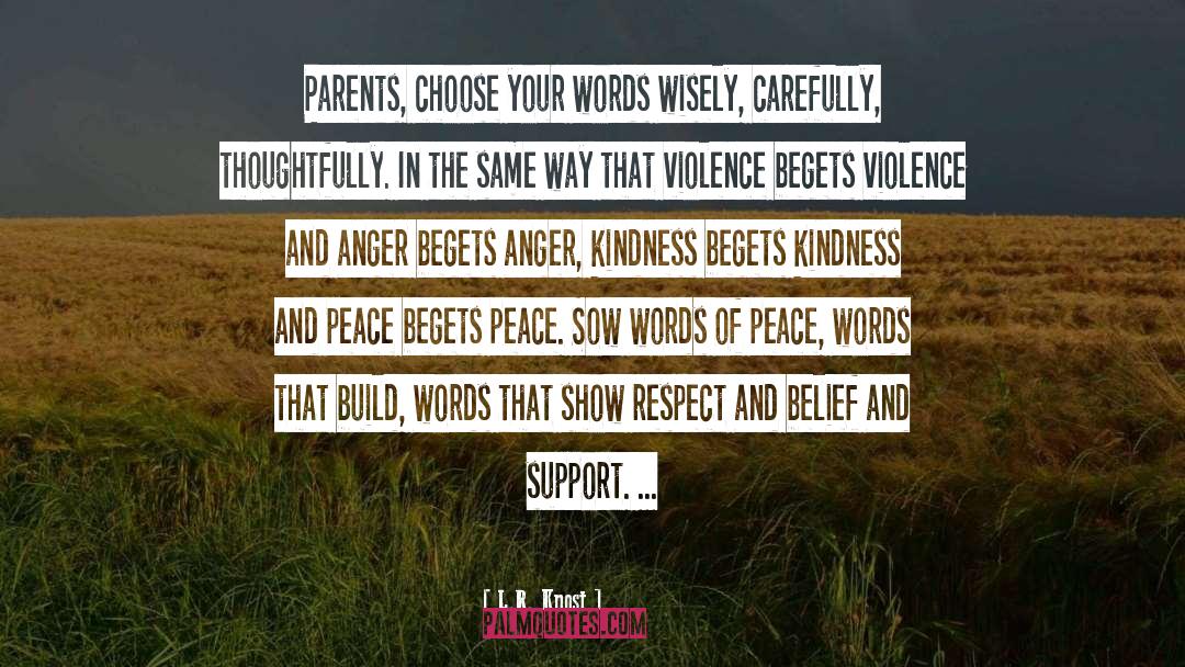 Words Of Peace quotes by L.R. Knost