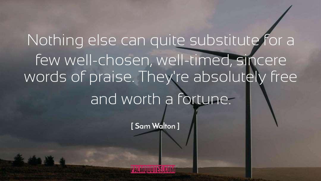 Words Of Praise quotes by Sam Walton