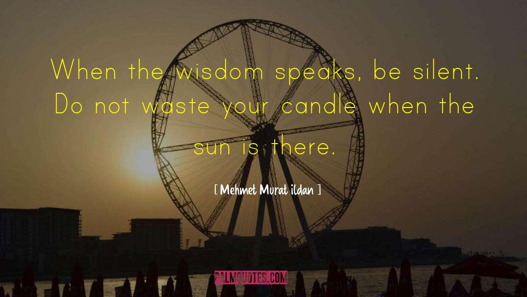 Words Of Wisdom quotes by Mehmet Murat Ildan
