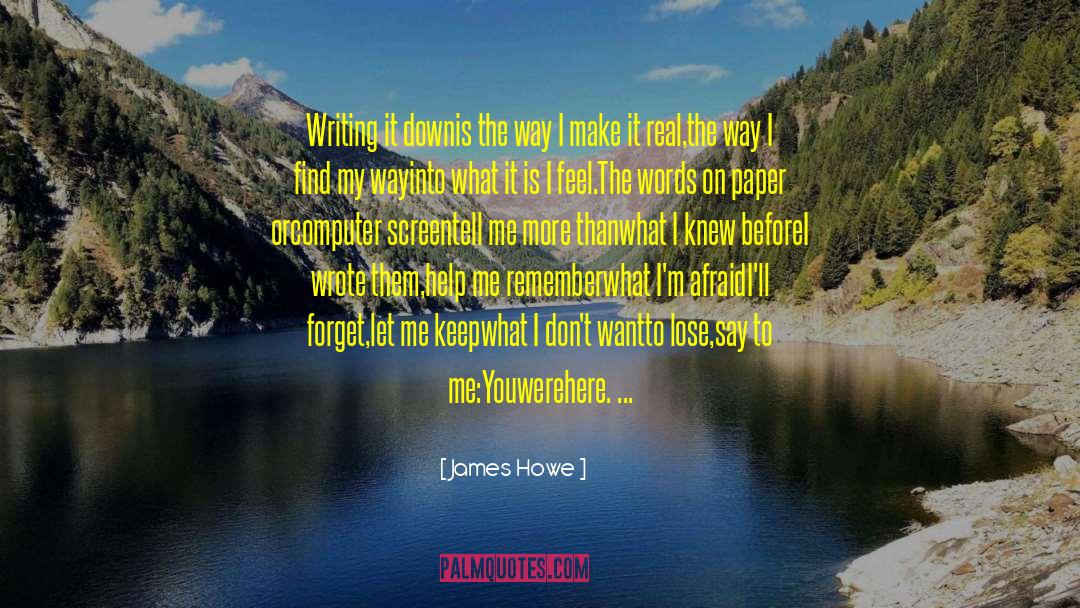 Words On Paper quotes by James Howe