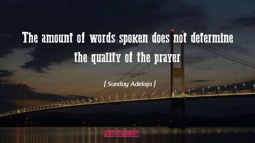 Words Spoken quotes by Sunday Adelaja