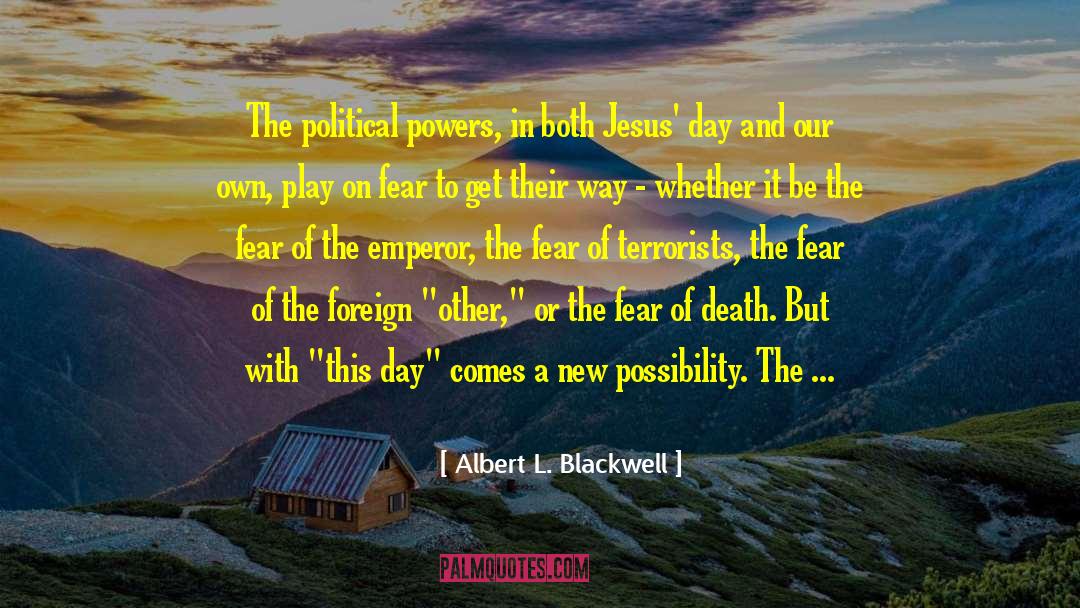 Words Spoken quotes by Albert L. Blackwell