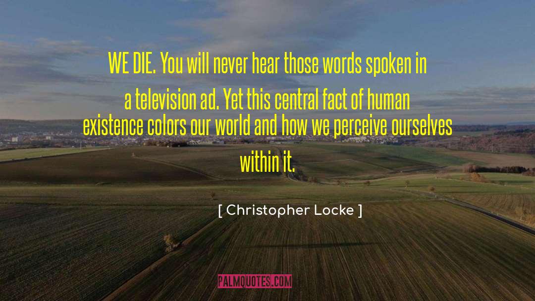 Words Spoken quotes by Christopher Locke