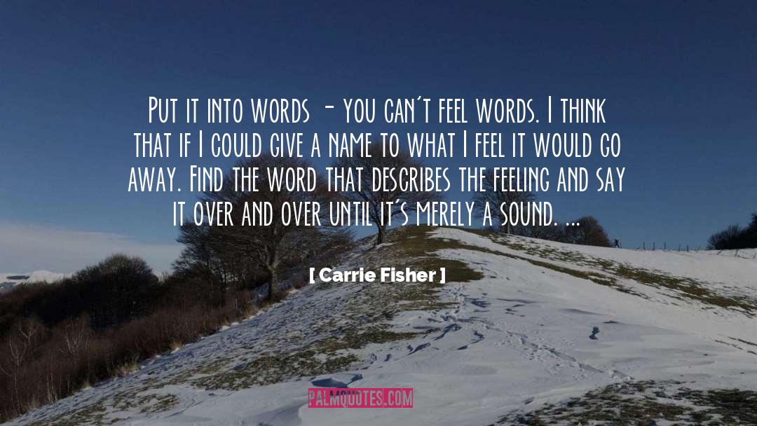 Words That Wound quotes by Carrie Fisher