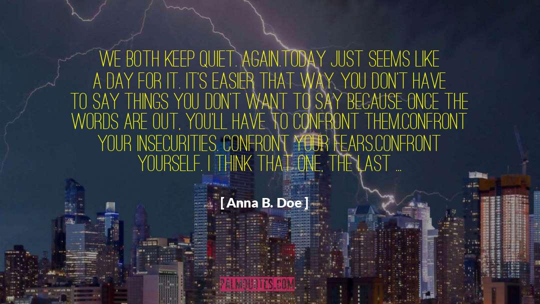 Words To The Wise quotes by Anna B. Doe