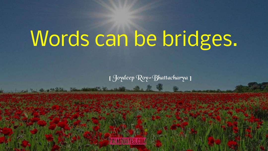 Words Unspoken quotes by Joydeep Roy-Bhattacharya